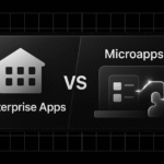 Enterprise apps vs Microapps